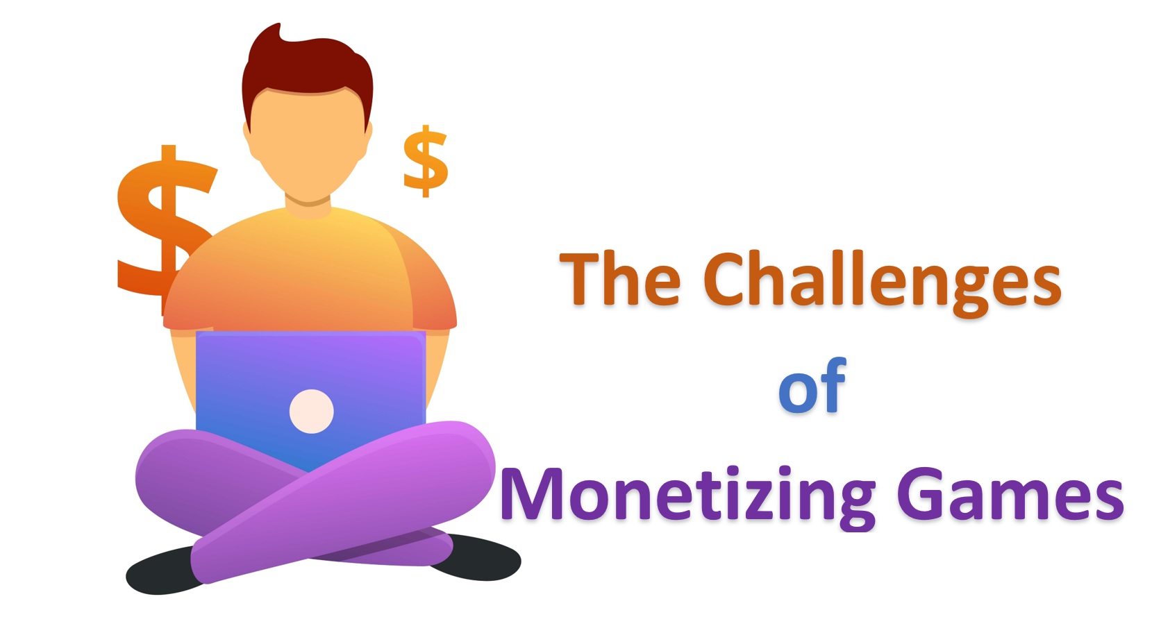The Challenges of Monetizing Games