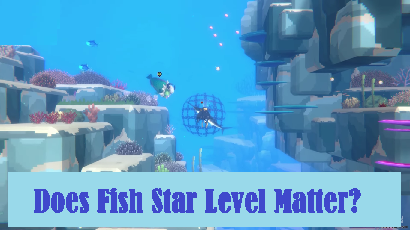 Does Fish Star Level Matter in Dave the Diver? – Answered