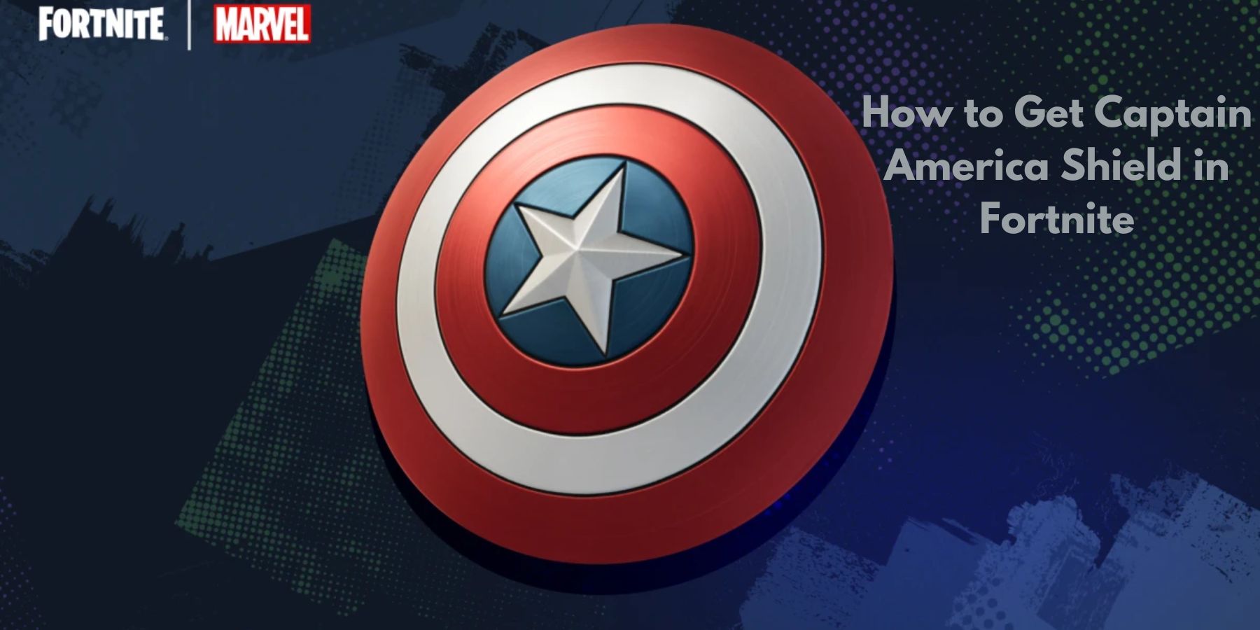 Fortnite: How to Get Captain America’s Shield