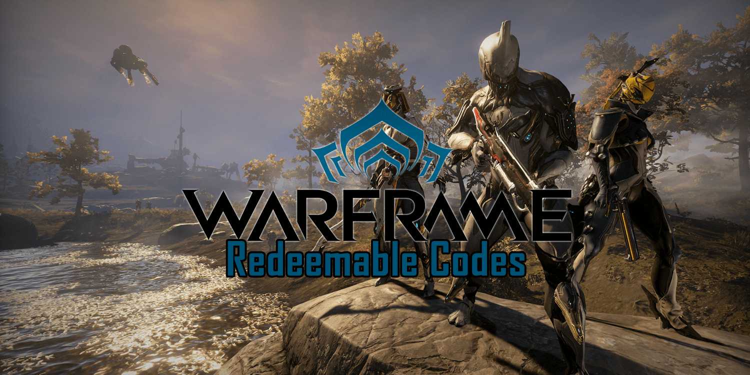 Warframe Codes (August 2024)