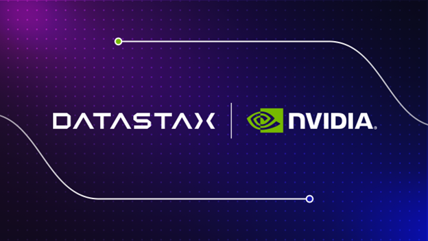 DataStax Announces New AI Development Platform, Built with NVIDIA AI