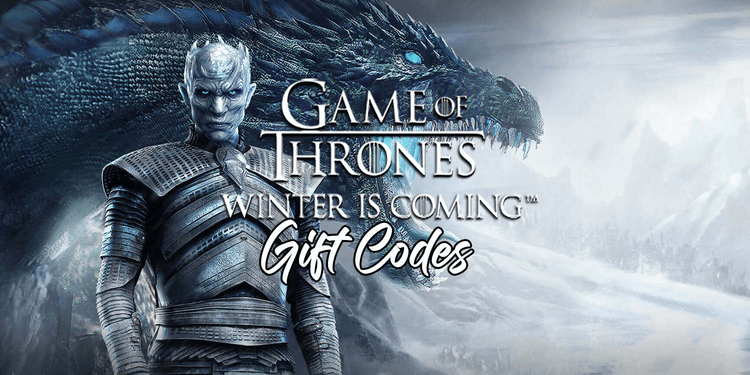 Game of Thrones: Winter Is Coming Gift Codes (October 2024)