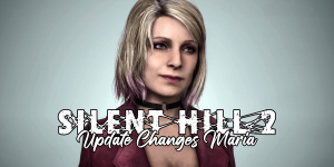 Silent Hill 2 Remake Update Seems to Have Updated Maria