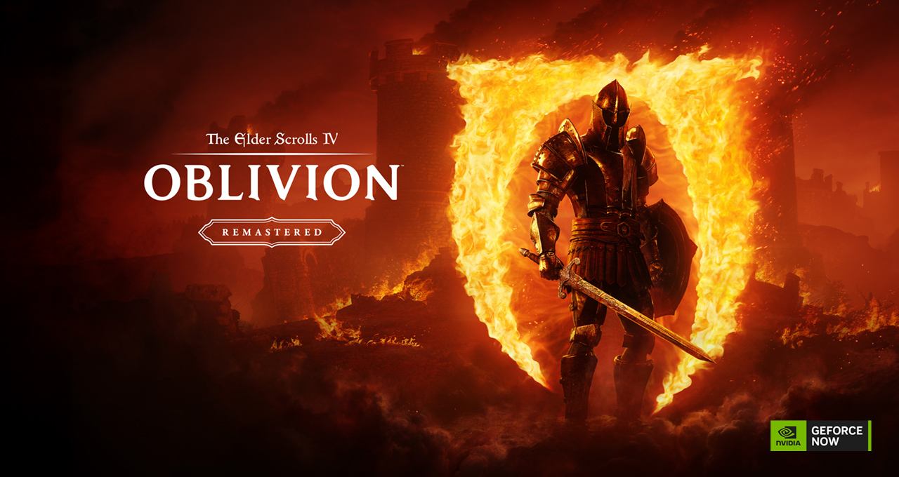 All Roads Lead Back to Oblivion: Bethesda’s ‘The Elder Scrolls IV: Oblivion Remastered’ Arrives on GeForce NOW