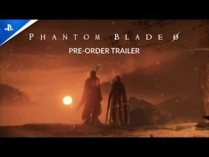 Watch the Phantom Blade Zero gameplay deep dive State of Play on August 17, pre-orders live today