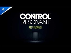 Control Resonant: PS5 features detailed